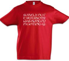 Surely Not Everybody Was Kung Fu Fighting Kids Boys kids boys T-Shirt Fun Martial Arts 140