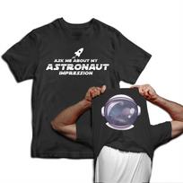 Ask Me About My Astronaut Impression Flip Mens T-Shirt Mens Womens Tees Top Spaceman Galaxy Custome M