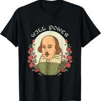 Will Power Portrait Of William Shakespeare With Roses T-Shirt S juoda