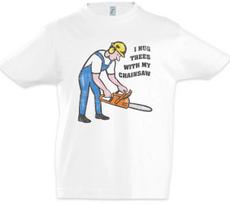I Hug Trees With My Chainsaw Kids Boys kids boys T-Shirt Lumberjack Wood Chainsaw 110