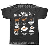 Funny Goat 6 Things I Do In My Spare Time T Shirts Summer Style Graphic Cotton Streetwear Short Sleeve Birthday Gifts Tshirt S