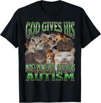Dievas Suteikia Savo Galingiausią Autizmo Juokingą Katės Memą Bootleg Marškinėliai Unisex Marškinėliai S