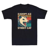 Adopt A Street Cat Funny Opossum Animal Graphic Humor Quote Retro Men's T-Shirt 4XL