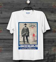 26 For A Few Dollars More Italian 60s Movie Vintage Poster Cool T Shirt B293 Unisex T-Shirt XXXL
