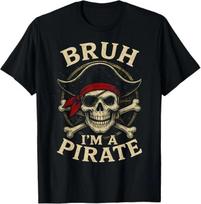 Bruh I'm a Pirate Lazy Pirate Skull Costume Halloween T-Shirt 4XL