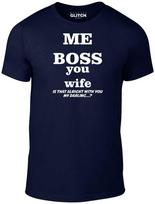 Me Boss T-Shirt Mens Womens Tees Top – Funny Husband Wife Joke, Marriage Humor, Fancy Dress Tee L