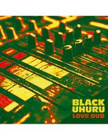 Black Uhuru - Love Dub