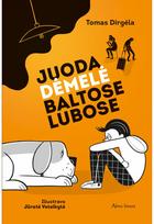 Juoda dėmelė baltose lubose - Tomas Dirgėla