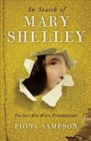 In Search of Mary Shelley: The Girl Who Wrote Frankenstein Main