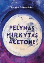 Pelynas, mirkytas acetone - Andrius Pulkauninkas