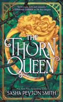 The Thorn Queen The Rose Bargain
