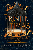 PRISILIETIMAS. Paauksuotos kalinės serija, I knyga - Raven Kennedy