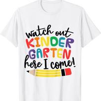 Watch Out Kindergarten Here I Come Kinder Back To School T Shirt S įvairiaspalvis