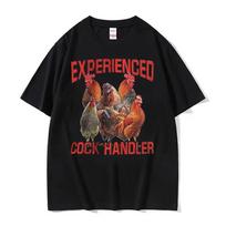 Experienced Cock Handler Funny Meme T Shirt Men Women Harajuku Gothic Oversized T Shirts Casual O-Neck Short Sleeve T-shirt Tops S įvairiaspalvis