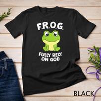 Womens Cute Frog Fully Rely On God Christian Frog Unisex T-Shirt Mens Womens Tees Top XL