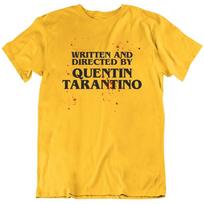Written And Directed By Quentin Taratino Movie Parody Funny T Shirt S įvairiaspalvis