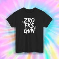 Zero Fks Gvn T Shirt Mens Womens Tees Top Funny Bold Graphic Tee Attitude Streetwear Style S-5XL XL