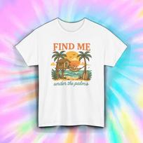 Find Me Under the Palms Tropical Hammock Sunset Chill Vibe T-Shirt Mens Womens Tees Top S-5XL 4XL
