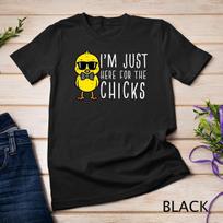 Im Just Here For The Chicks Cute Easter Boys Toddler Unisex T-Shirt Mens Womens Tees Top 2XL