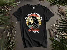 Im Only Talking Jesus Today Unisex Friend Hoodie Tshirt Men Women Unisex AD1039 3XL
