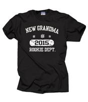 New Grandma 2015 Rookie Dept T-Shirt Mens Womens Tees Top gift For Grandma Baby Shower TshirT Shirt Mens Womens Tees Top XL