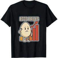 Eggs Prices Rise Sad Egg Problem Shirt Great New T S įvairiaspalvis