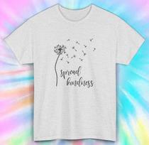 Spread Kindness Shirt | Dandelion Design | Positive Message Tee S-5XL 2XL