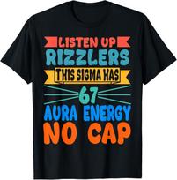Klausykitės, Rizzleriai, šis Sigma turi 67 Aura Energy Six Seven unisex marškinėlius L