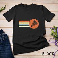 Badminton Retro Birdie Smash Shuttlecock Vintage Badminton Unisex T-Shirt Mens Womens Tees Top 4XL