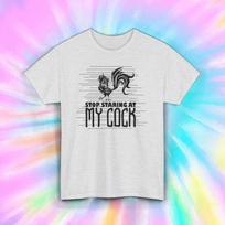 Stop Staring at My Cock T-Shirt Mens Womens Tees Top | Funny Rooster Graphic Joke Tee M