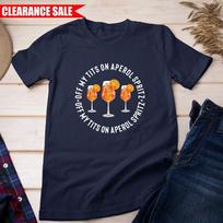 Nuo mano krūtų ant Aperol Spritz marškinėlių Spausdinti kokteilių Prosecco mėgėjų dovana T marškinėliai M