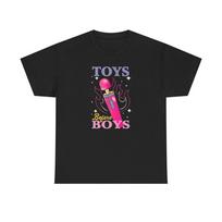 Toys Before Boys Funny Sex Graphic T Shirt Unisex Heavy Cotton Tee Unisex T-Shirt L