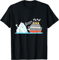 Boop Funny Titanic and Iceberg Pun Joke Meme Boys Girls  unisex shirt 2XL