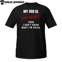 Top Secret Job T-Shirt Mens Womens Tees Top | Funny Confused Office Quote Tee M