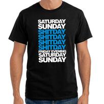Saturday Sunday Shitday Friday Evening Sayings Gift Funny Fun T Shirt S įvairiaspalvis