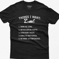 Funny RC Car Enthusiast T Shirt Things I Want Guy  vintage Washed homme Slightly Comfortable Unisex Breathable designer clothes S įvairiaspalvis