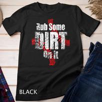 Rub Some Dirt On It Baseball lovers, Cute Baseball Mom Unisex T-Shirt Mens Womens Tees Top S