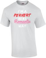I'm a pervert but in a romantic way - funny t-shirt XL