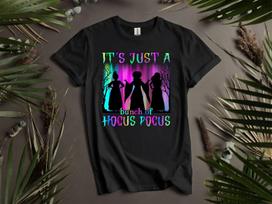 It's Just A Bunch Of Hocus Pocus T-Shirt Mens Womens Tees Top T Shirt Mens Womens Tees Top Men Women Unisex Tshirt I90 2XL