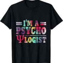 Funny I'm A Psychologist Psycho-logist Talking Diagnosing T-Shirt S juoda