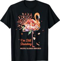 Multiple Sclerosis Awareness, I’m Still Standing MS Warrior T-Shirt Unisex T-Shirt L