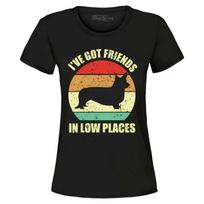 I've Got Friends in Low Places Corgi Funny Dog Women's T-Shirt Pet Shirts S įvairiaspalvis