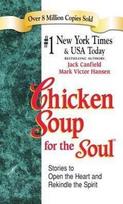 Chicken Soup for the Soul - Jack Canfield, Mark Victor Hansen