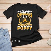My Favorite Cheerleader Calls Me Poppy Cheerleading Unisex T-Shirt Mens Womens Tees Top L