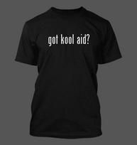 got kool aid? - Men's Funny T-Shirt Mens Womens Tees Top New RARE S