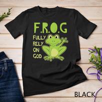 Fully Rely On God Christian Frog Lover FROG Gift Idea Raglan Unisex T-Shirt Mens Womens Tees Top S