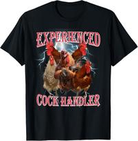 Funny Adult Humor Experienced Cock Handler Inappropriate T-Shirt Mens Womens Tees Top unisex T-Shirt Mens Womens Tees Top S