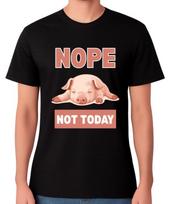 Pig Nope Not Today T-Shirt Funny Lazy Piglet Humour Graphic Unisex Tee S įvairiaspalvis