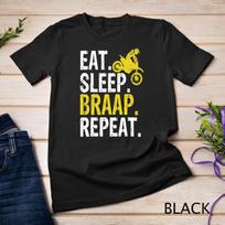 Funny Eat Sleep Braap Repeat Braap Dirt Bike T-Shirt Mens Womens Tees Top Unisex T-Shirt Mens Womens Tees Top S