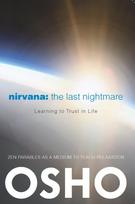 Nirvana: The Last Nightmare: Learning to Trust in Life